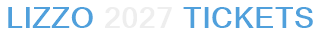 Lizzo 2027 Tickets